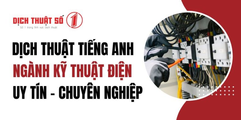 Dịch tiếng Anh chuyên ngành Kỹ thuật Điện