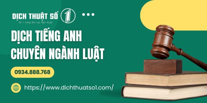 Dịch thuật tiếng Anh chuyên ngành Luật chuẩn xác