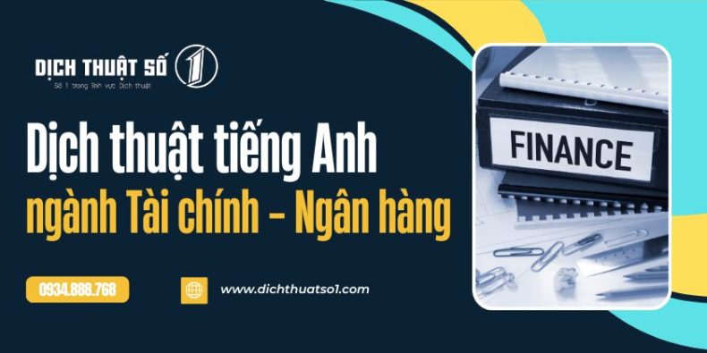 Dịch tiếng Anh chuyên ngành Tài chính - Ngân hàng