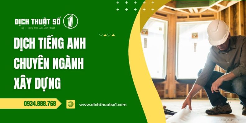 Dịch Tiếng Anh Chuyên Ngành Xây Dựng