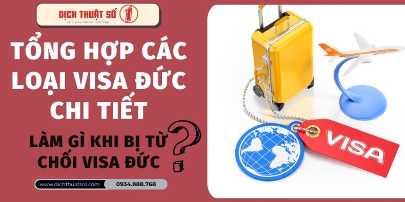 Tổng hợp các loại visa Đức chi tiết - làm gì khi bị từ chối visa Đức