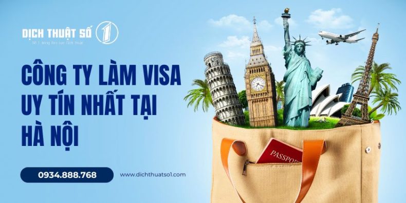 Các công ty làm Visa uy tín, trọn gói tại Hà Nội