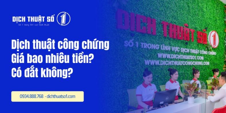 Dịch thuật công chứng giá bao nhiêu tiền?