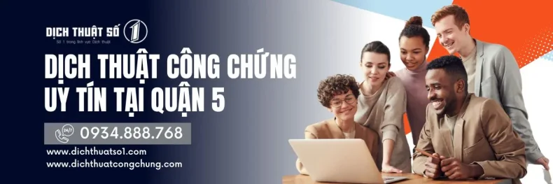 Văn phòng dịch thuật công chứng Quận 5 uy tín nhất