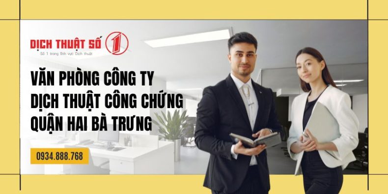 văn phòng dịch thuật công chứng uy tín nhất quận Hai Bà Trưng