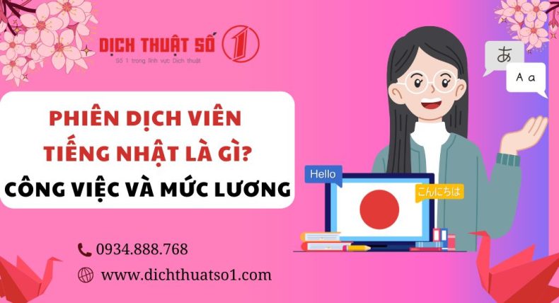 Phiên Dịch Viên Tiếng Nhật Là Gì? Mô Tả Công Việc Và Thu Nhập