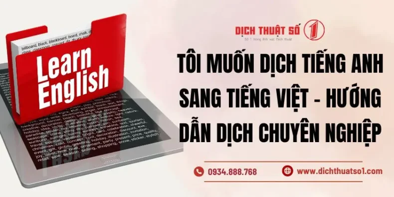 Tôi muốn dịch tiếng Anh sang tiếng Việt - Hướng dẫn dịch chuyên nghiệp