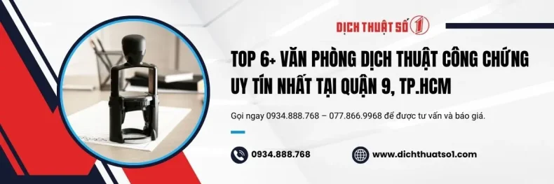 Top 6+ Văn phòng dịch thuật công chứng Quận 9 uy tín