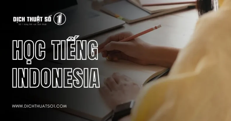 Học Tiếng Indonesia Có Khó Không? Học Tiếng Indonesia Cơ Bản