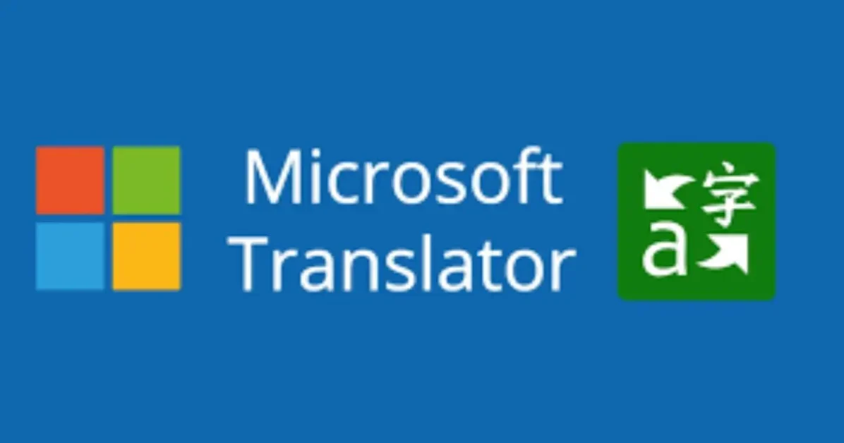 Microsoft Translator hỗ trợ dịch hơn 50 ngôn ngữ