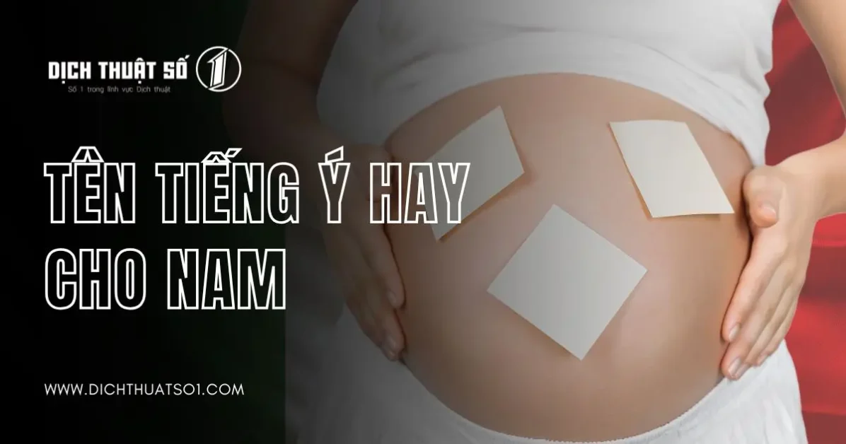 </noscript>Tổng Hợp Tên Tiếng Ý Hay Cho Nam Mang Nhiều Ý Nghĩa