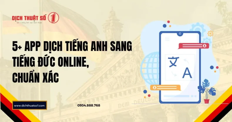 5+ app dịch tiếng Anh sang tiếng Đức online, chuẩn xác