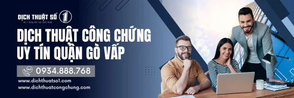 Dịch thuật công chứng Gò Vấp: Top 5 phòng giao dịch #1