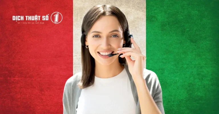 Dịch Vụ Phiên Dịch Tiếng Ý (Italia) Uy Tín, Giá Tốt