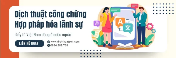 Thủ tục dịch thuật công chứng và hợp pháp hóa lãnh sự [Phần 2]