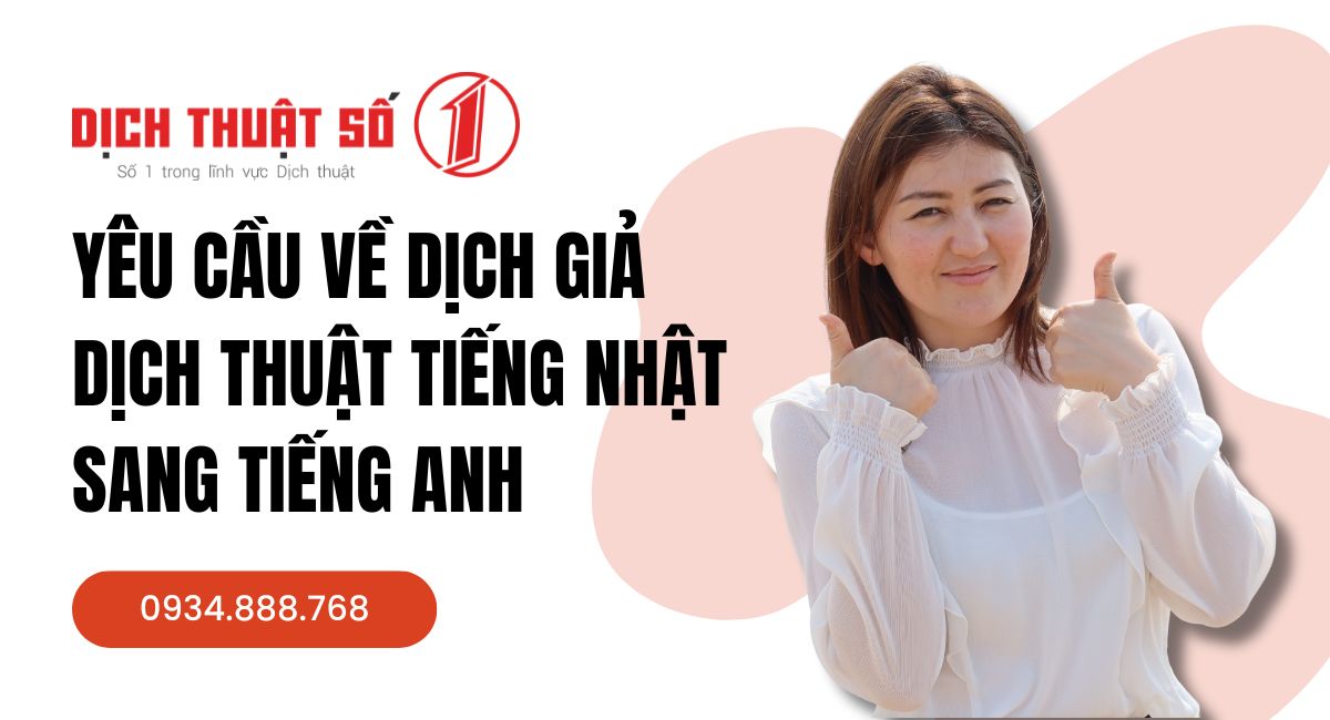 Yêu cầu dịch giả dịch thuật tiếng Nhật sang tiếng Anh