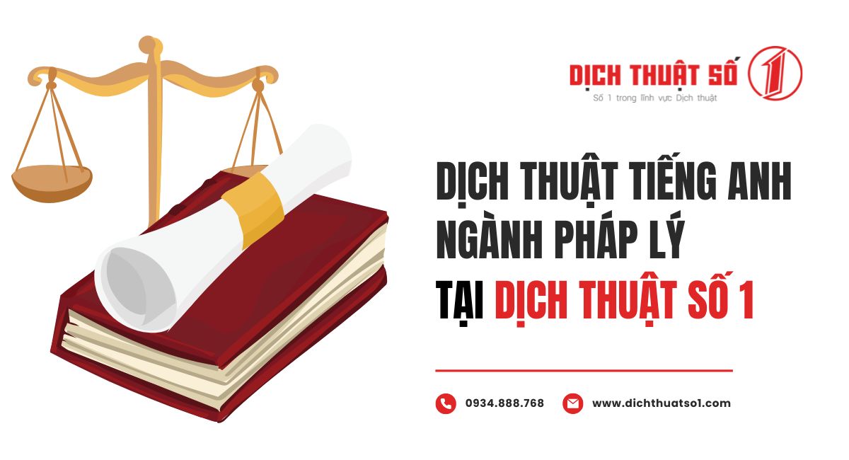 Dịch vụ dịch tiếng Anh Pháp lý tại Dịch Thuật Số 1