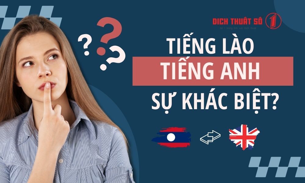 dịch từ tiếng lào sang tiếng anh, sự khác biệt giữa 2 ngôn ngữ